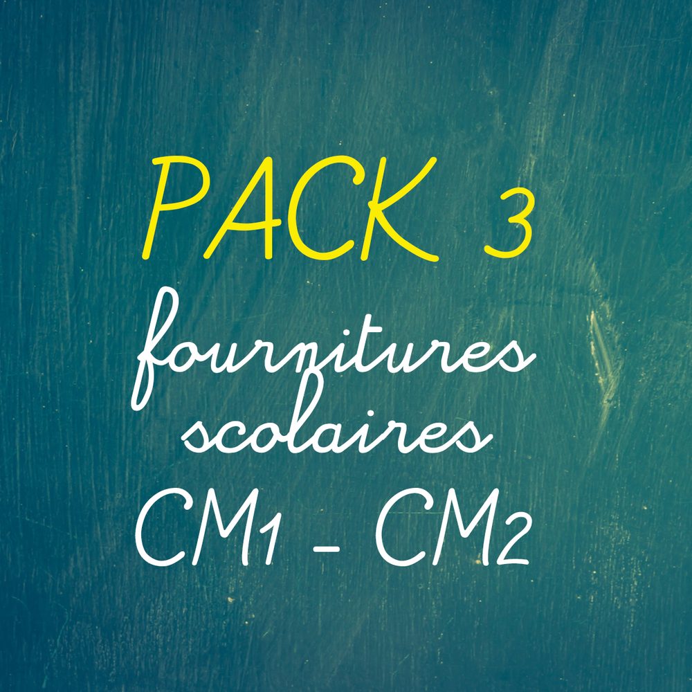 Fournitures CM1 - CM2